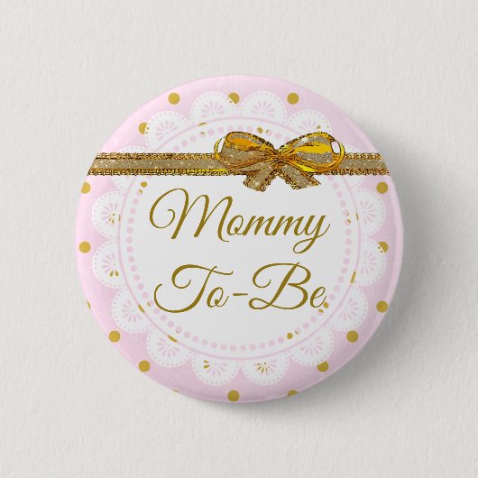 Mommy To Be Baby Shower Pink & Gold Button (Voorkant)