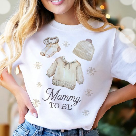 Mommy to Be Mom-to-be Winter Baby Shower T-shirt