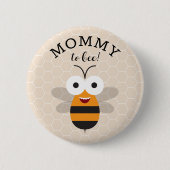 Mommy to Bee, Baby Shower Honey Bee Button (Voorkant)