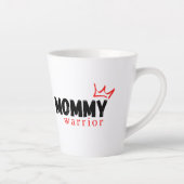 MOMMY WARRIOR LATTE MOK (Rechts)