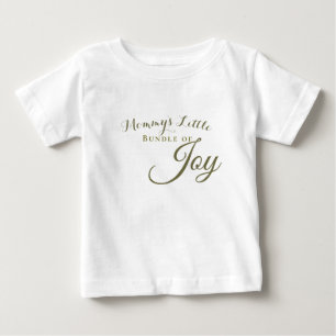 Mommys Little Bundle of Joy Baby T-Shirt
