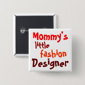 Mommy's, little, fashion, Designer Vierkante Button 5,1 Cm (Voorkant /achterkant)