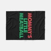  Mommys Little Meatball Funny Italian Graph Fleece Deken (Voorkant (Horizontaal))