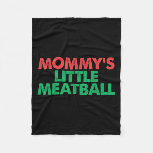  Mommys Little Meatball Funny Italian Graph Fleece Deken
