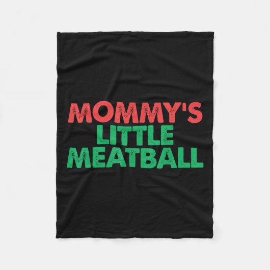  Mommys Little Meatball Funny Italian Graph Fleece Deken (Voorkant)
