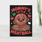 Mommy's Little Meatball Love Italian Kid Funny  Kaart (Voorkant)