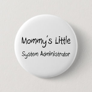 Mommys Little System Administrator Ronde Button 5,7 Cm