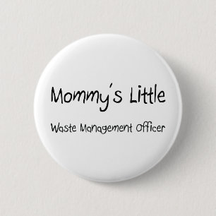 Mommys Little Waste Management Officer Ronde Button 5,7 Cm