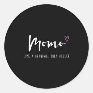 Momo als een oma alleen maar cooler moederdag ronde sticker