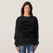 Moms Against White Baseball Pants     1 Trui (Voorkant volledig)