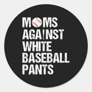 Moms Against White Baseball Pants Baseball Mom Ronde Sticker