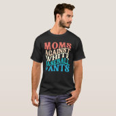 Moms Against White Baseball Pants Retro Baseball M T-shirt (Voorkant volledig)