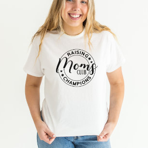 Moms Club Raising Champions Vrouwen T-shirt