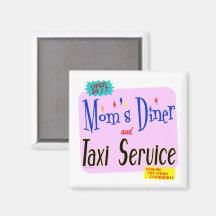 Moms Diner en Taxi Service Funny Gezegde Magnet
