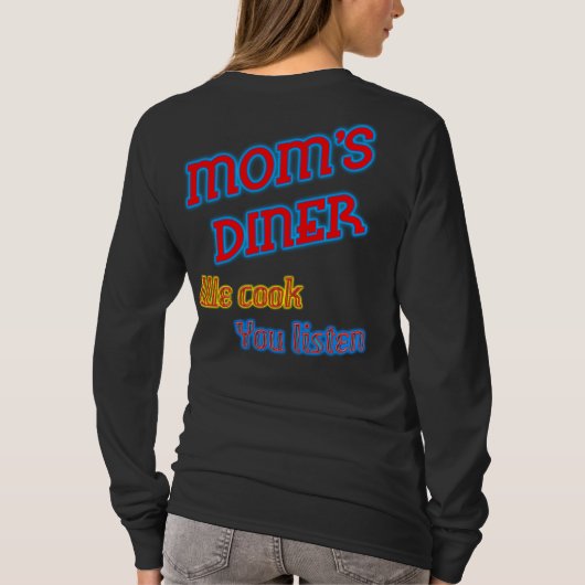 Moms Diner we hebben je laten luisteren naar Funny T-shirt (Achterkant)