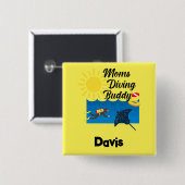 Moms Diving Buddy Design - Square Button (Voorkant /achterkant)