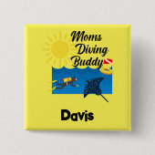 Moms Diving Buddy Design - Square Button (Voorkant)