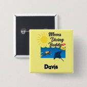 Moms Diving Buddy Design - Square Button (Voorkant /achterkant)