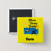 Moms Diving Buddy Design - Square Button (Voorkant /achterkant)