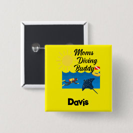 Moms Diving Buddy Design - Square Button