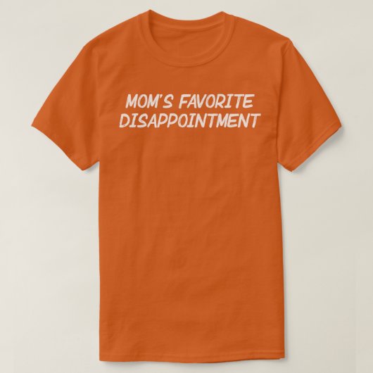 Moms favoriete teleurstelling t-shirt (Design voorkant)