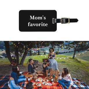 "Moms Favorite" Funny Quote Black Bagagelabel