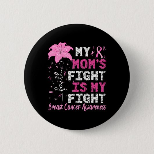 Mom's Fight is mijn strijd tegen borstkanker bewus Ronde Button 5,7 Cm (Voorkant)