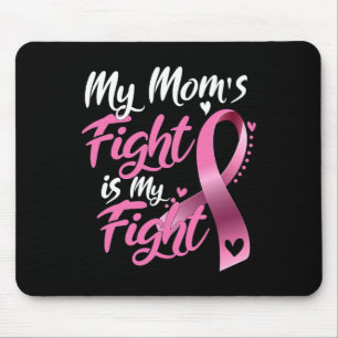 Mom's Fight Is My Fight Borstkanker Bewustzijn 1 Muismat