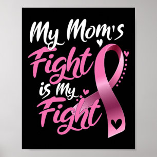 Mom's Fight Is My Fight Borstkanker Bewustzijn 1 Poster
