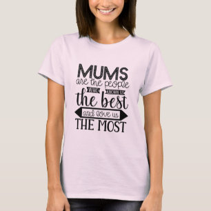 Moms kennen het beste en houden van ons het meest t-shirt