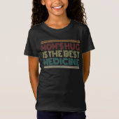 Mom's Knuffel is het beste medicijn citaat | T-Shi T-shirt (Voorkant)