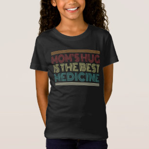 Mom's Knuffel is het beste medicijn citaat   T-Shi T-shirt