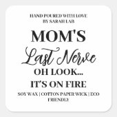 Mom's Last Nerve Funny Mom Sticker Kaarsenlabel (Voorkant)