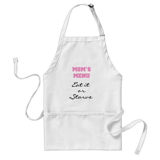 Moms Menu Eat of Starve Apron Standaard Schort (Voorkant)