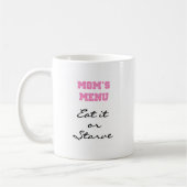 Mom's Menu T-shirts en geschenken Koffiemok (Links)
