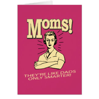 Moms: Net als Dads alleen slimmer