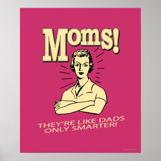 Moms: Net als Dads alleen slimmer Poster (Voorkant)