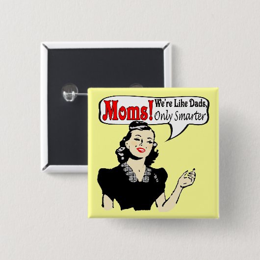 Moms Smarter dan Dads Button (Voorkant /achterkant)