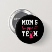 Moms Support Team Overlevende Borstkanker Bewustzi Ronde Button 5,7 Cm (Voorkant /achterkant)
