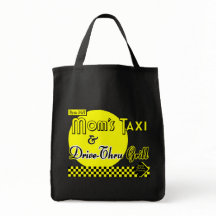 Moms Taxi en Drive Thru Grill Gezegde Tas