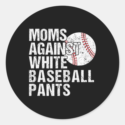Moms tegen witte honkbal pants Funny Baseball Ronde Sticker (Voorkant)