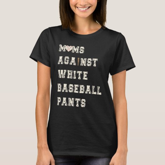 Moms tegen witte honkbal pants Funny Baseball T-shirt (Voorkant)