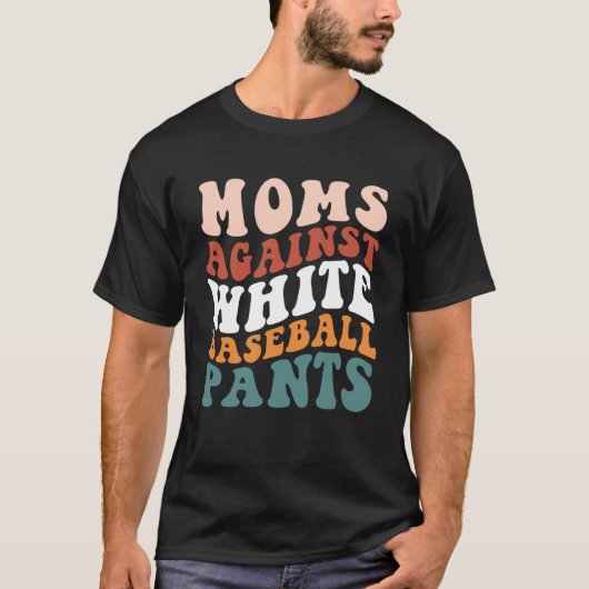 Moms tegen witte honkbal pants honkbalseizoen t-shirt (Voorkant)