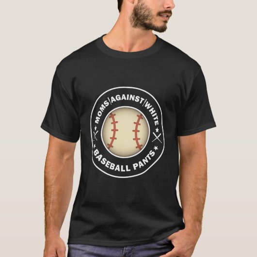 Moms tegen witte honkbalbroek - Funny Baseball T-shirt (Voorkant)