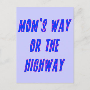 Moms Way of the Highway Gezegde Briefkaart