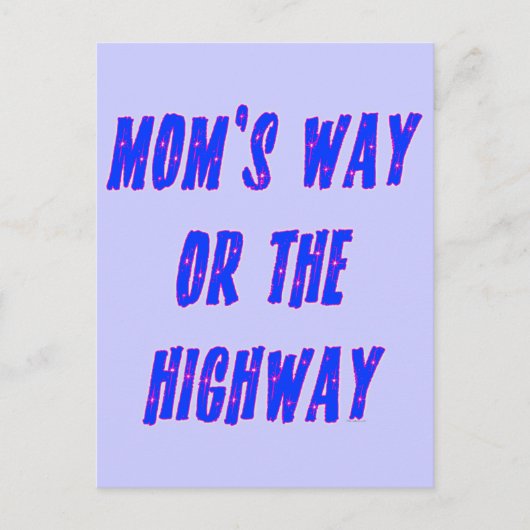 Moms Way of the Highway Gezegde Briefkaart (Voorkant)