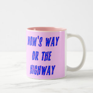 Moms Way of the Highway Gezegde Tweekleurige Koffiemok