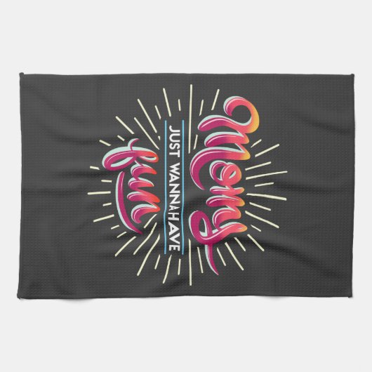 Moms willen gewoon een vun-typografie theedoek (Horizontaal)