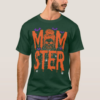 Momster Halloween Costume Skull Ma Messy Hair Bun T-shirt