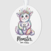 Momster. (Mom + Monster) Ornament (voorkant)